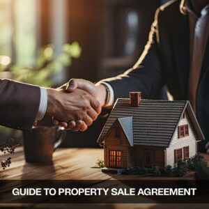 A guided tour of managing the property sale agreement